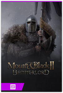 Mount & Blade II: Bannerlord (TaleWorlds Entertainment) (RUS|ENG|MULTi13) [DL|GOG]