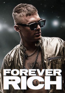 ����� ������� / Forever Rich (���� ���-�����) [2021, �������, �����, �������, WEB-DL 1080p] [MVO|GoLTFilm]